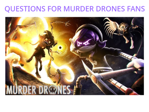 [remix]30 Questions for Murder Drones Fans 