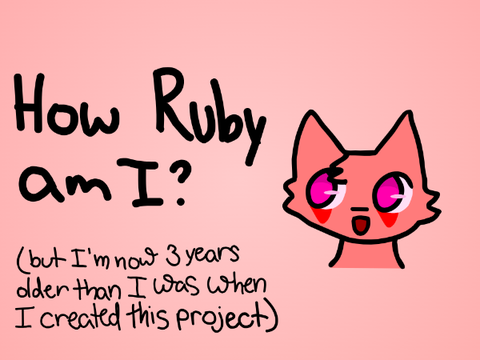 How Ruby Am I (but I'm now 3 years older than I was when I created this project)