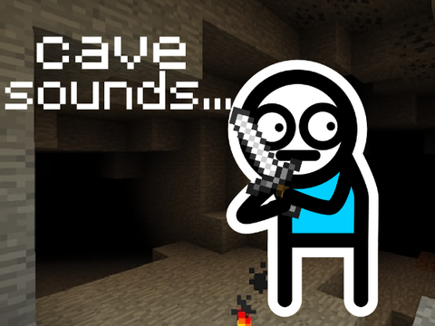cave sounds...