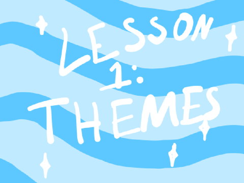 lesson one: themes !! remix