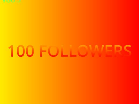 100 FOLLOWERS