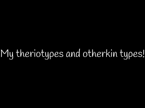 My otherkin and therian types!