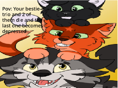 Graystripe, Ravenpaw, and Firestar <3
