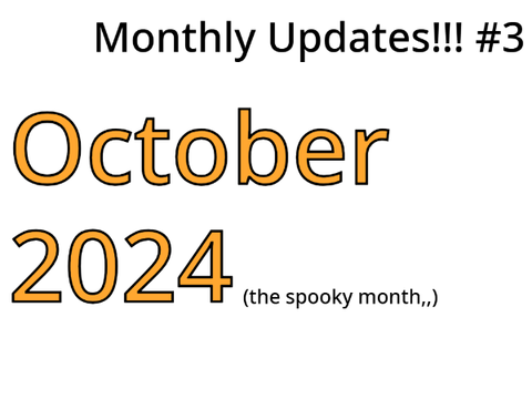 october update (spooky!!)