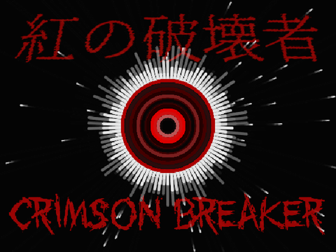 Crimson breaker / 紅の破壊者