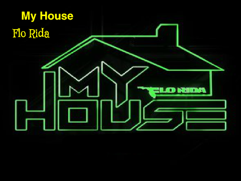 My House-Flo Rida