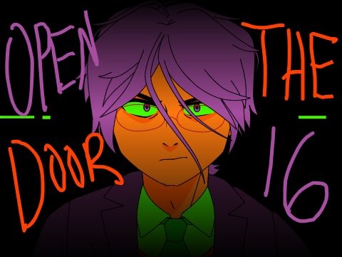 Open The Door || 16