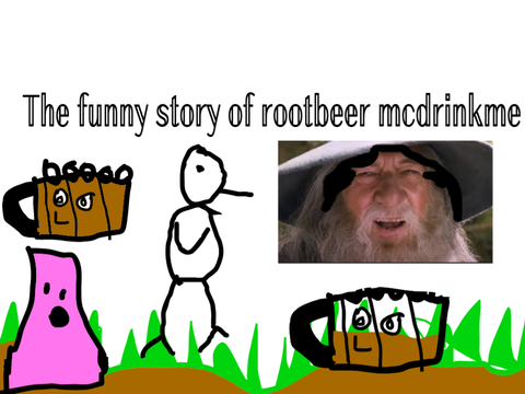 The funny story of rootbeer mcdrinkme™