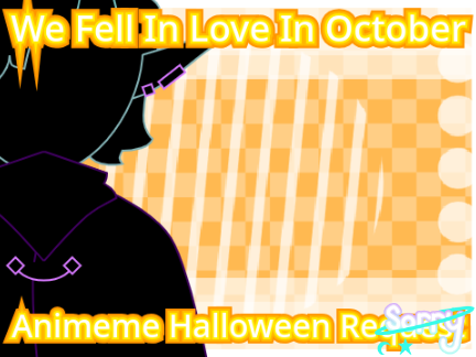 ☾✧☀We Fell In Love In October Animeme☀✧☽