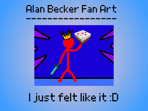 Alan Becker Fan Art