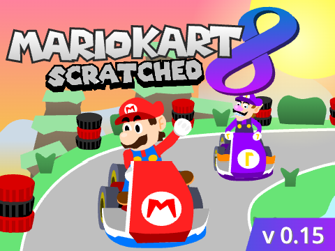 Mario Kart 8 SCRATCHED v0.15