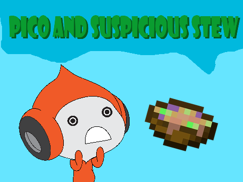 Pico and Suspicious Stew