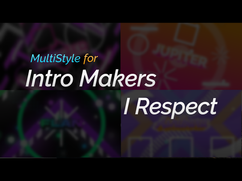 MultiStyle for Intro Makers I Respect | by -BridgeFX_I