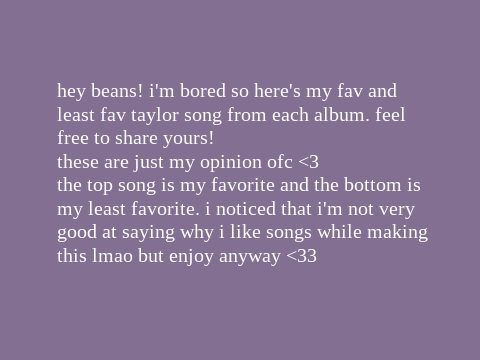 my fav + least fav Taylor songs on each album
