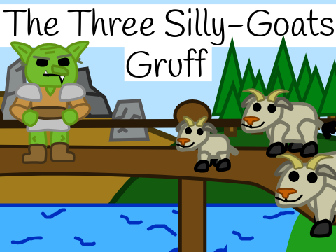 The Three Silly-Goats Gruff