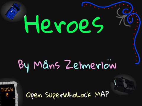 Heroes- MAP- OPEN!