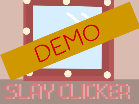 Slay Clicker-DEMO-UPDATE!!!!!! 0.2