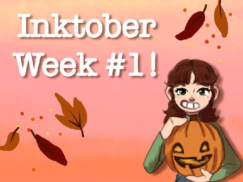 It’s October! | Inktober Week #1