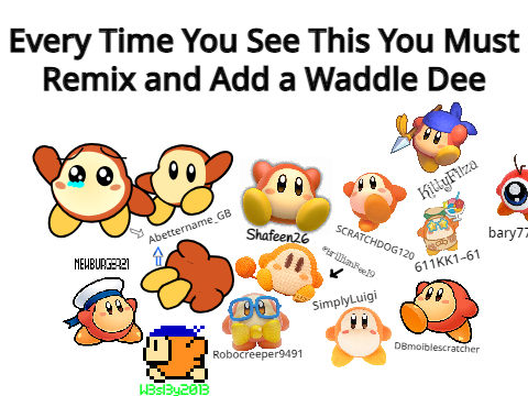 Every Time You See This You Must Remix and Add a Waddle Dee remix