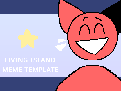 LIVING ISLAND | ᴍᴇᴍᴇ 