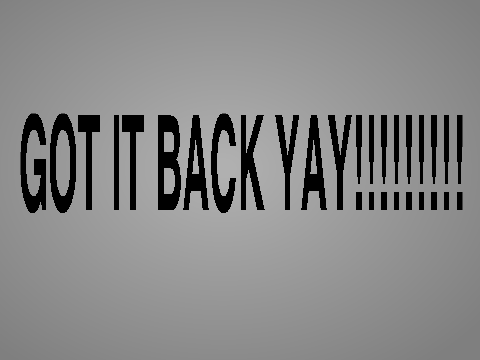 Im back!