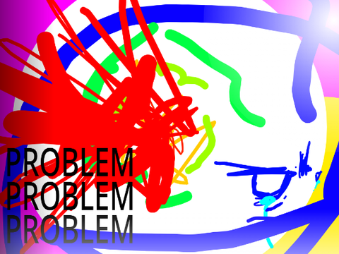 PROBLEM!