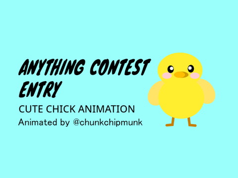 CUTE CHICK ANIMATION - Contest Entry by @chunkchipmunk