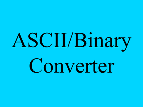ASCII/Binary Converter