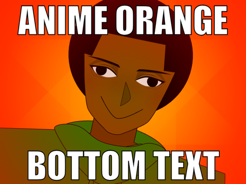 anime orange moment???!?!?!!1!