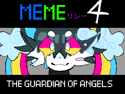 THE GUARDIAN OF ANGELS memeリレー4 