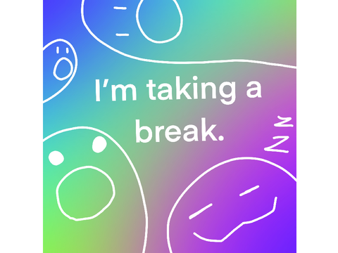 Break time…!