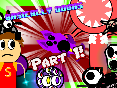 Basically Doors Part 1! Unfinished Animation!