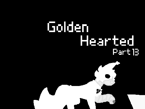 Golden Hearted (Chapter 13)
