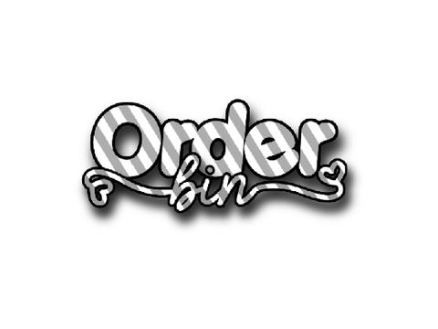 ⇆  ˚₊ ꒰ order bin ꒱ .ᐟ  ˖ ࣪⊹