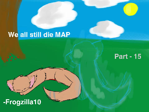 -15- We All Still Die OC MAP part