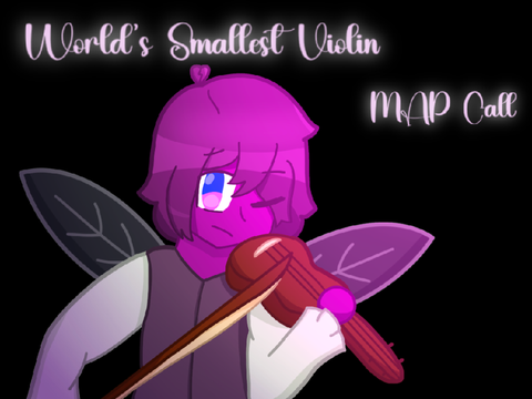 (CLOSED) AvM - World's Smallest Violin