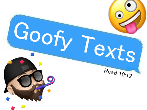 Goofy Texts