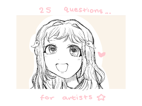 25 questions for artists | @cartooney ٩( ᐛ )و