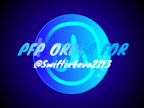 PFP Order for @Swiftie4eva2213