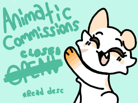 Animatic Commissions (CLOSED)