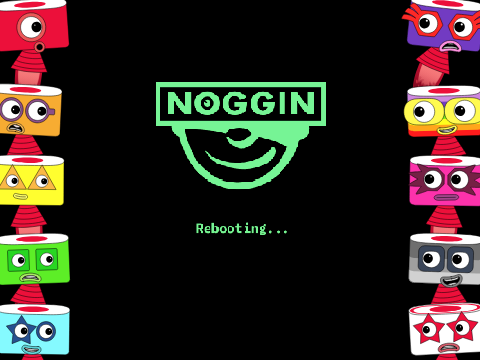 noggin is rebooting...