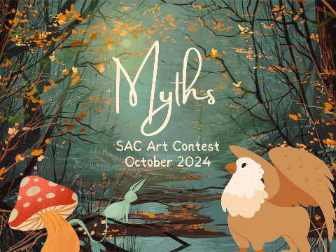 Myths ♖ SAC Art Contest October 2024