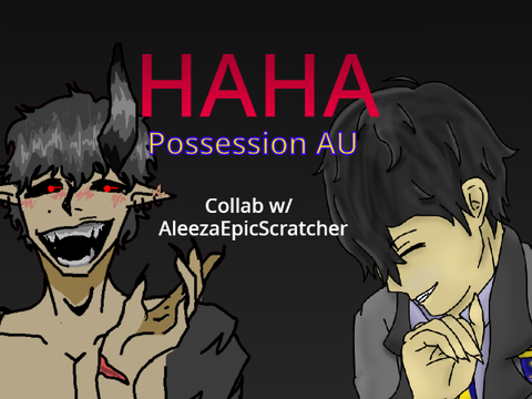 Haha || 0X1 - Possession AU