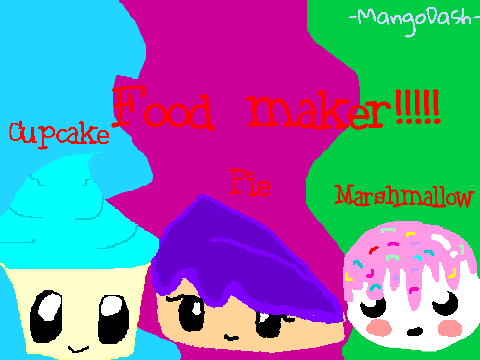 Food Maker! {1}