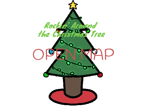  ☆Open "Rocking Around the Christmas Tree" MAP! ☆