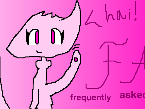 FAQ! Ask In Comments!