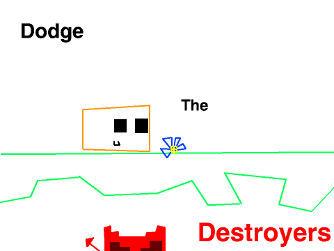 Dodge the Destroyers