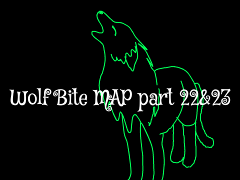 Wolf Bite MAP part 22&23