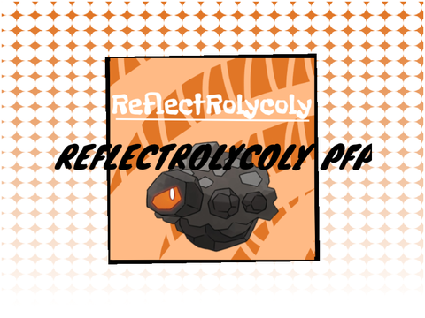 ReflectRolycoly pfp