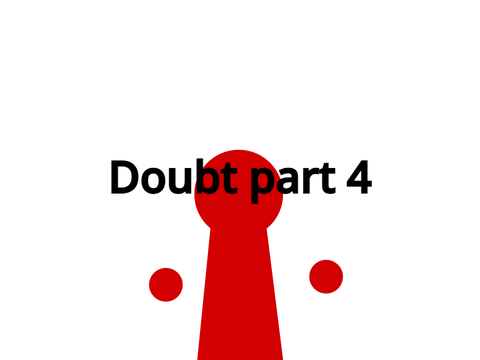 Doubt Part 4